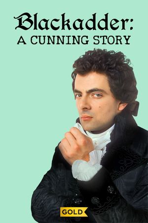 Blackadder: A Cunning Story's poster