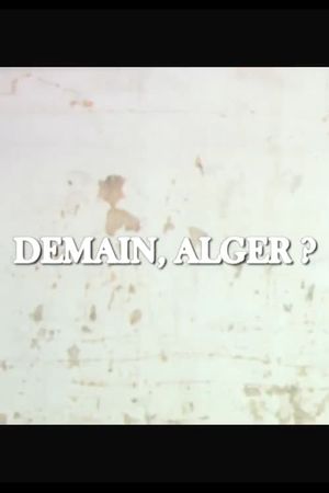 Demain, Alger?'s poster