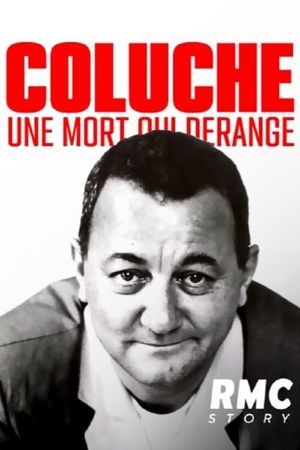 Coluche : enquête sur un destin tragique's poster