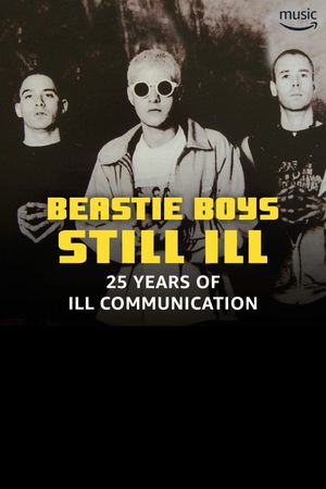 Still Ill: 25 Years of 'Ill Communication''s poster