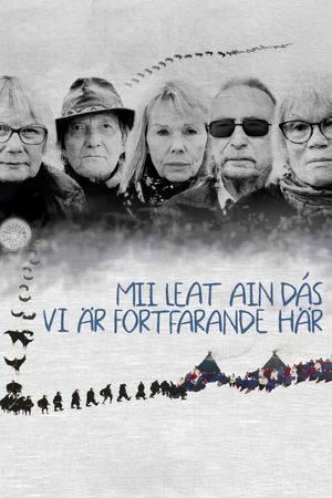 Mii leat ain dás/Vi är fortfarande här's poster