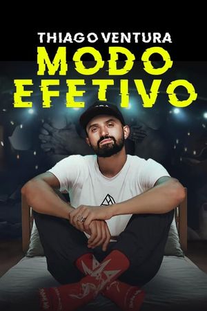 Thiago Ventura: Modo Efetivo's poster