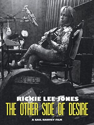 Rickie Lee Jones: The Other Side of Desire's poster