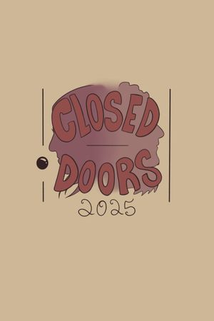 Closed Doors's poster