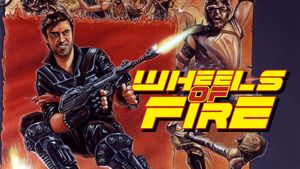 Wheels of Fire's poster