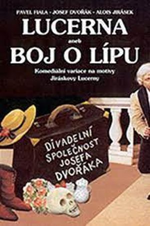 Lucerna aneb Boj o lípu's poster