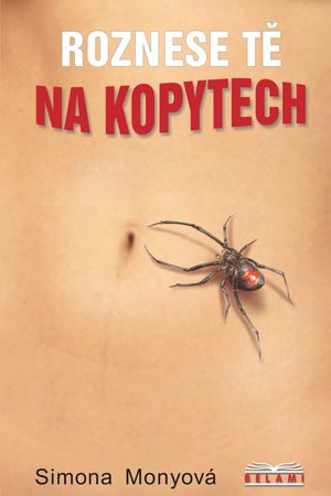 Roznese tě na kopytech's poster