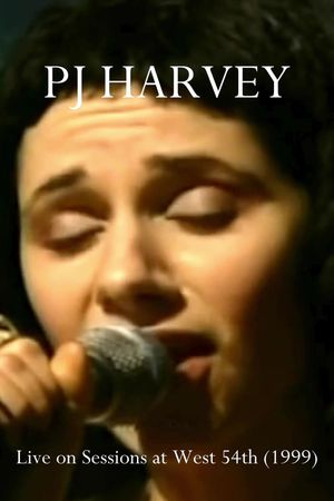 PJ Harvey: Sessions at West 54th's poster
