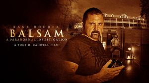 Balsam: A Paranormal Investigation's poster