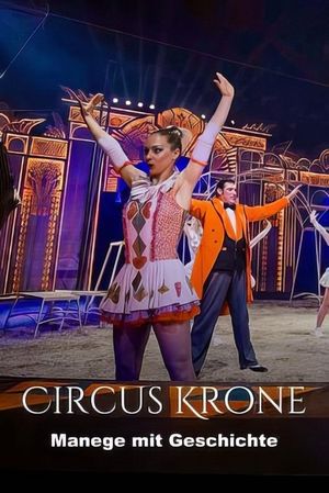 Circus Krone - Manege mit Geschichte's poster image