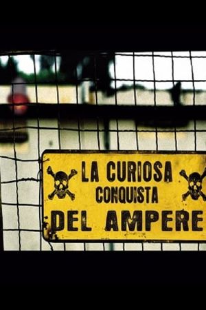 La Curiosa Conquista del Ampere's poster