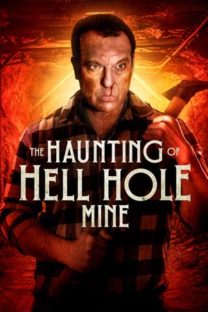 The Haunting of Hell Hole Mine's poster