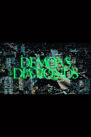 DEMONS TO DIAMONDS's poster