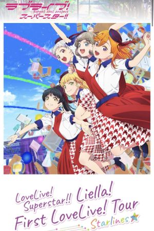 Love Live! Superstar!! Liella! First LoveLive! Tour 〜Starlines〜's poster