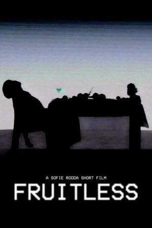 FRUITLESS's poster