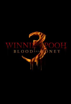 Winnie-the-Pooh: Blood and Honey 3's poster