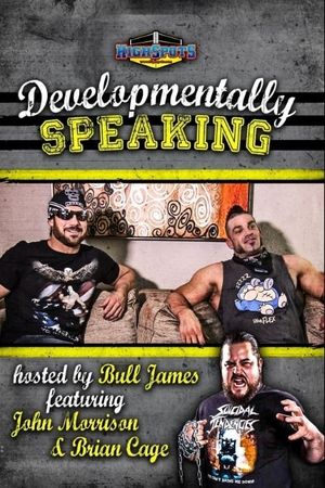 Developmentally Speaking With John Morrison & Brian Cage's poster