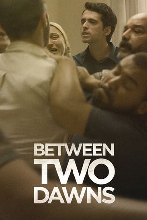 Between Two Dawns's poster