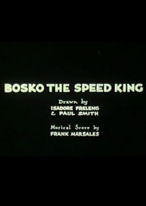 Bosko the Speed King's poster
