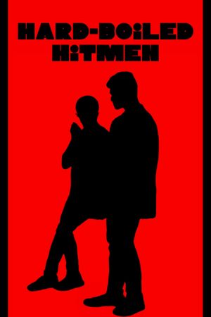 Hard-Boiled Hitmen's poster