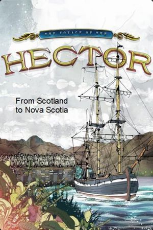 The Hector: From Scotland to Nova Scotia's poster