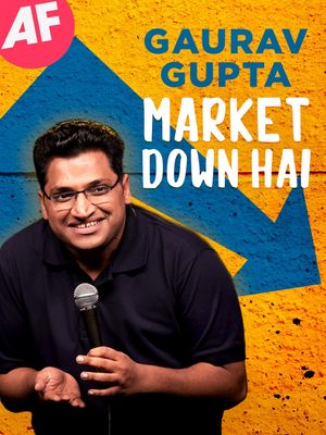 Gaurav Gupta: Market Down Hai's poster