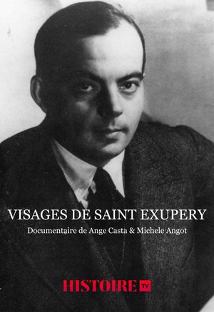 Visages de Saint Exupéry's poster