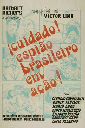 Cuidado, Espião Brasileiro em Ação's poster
