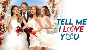 Tell Me I Love You's poster