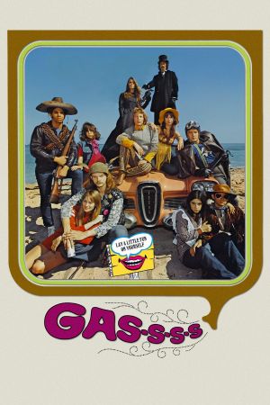 Gas! -Or- It Became Necessary to Destroy the World in Order to Save It.'s poster