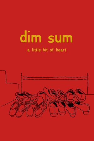 Dim Sum: A Little Bit of Heart's poster