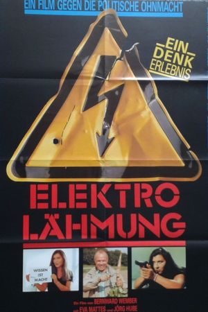 Elektro-Lähmung - Ein Film gegen die Ohnmacht's poster