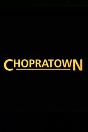 Chopratown's poster