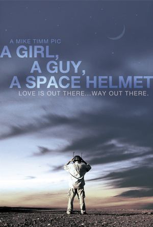 A Girl, a Guy, a Space Helmet's poster image
