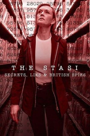 The Stasi: Secrets, Lies and British Spies's poster