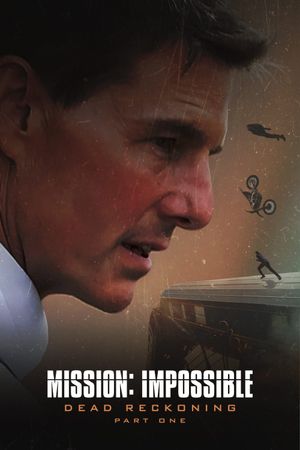 Mission: Impossible - Dead Reckoning Part One's poster