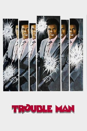 Trouble Man's poster
