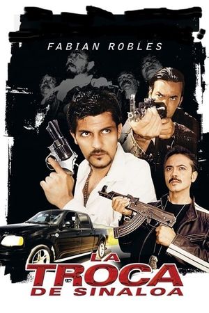 La Troca de Sinaloa's poster