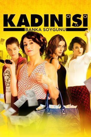 Kadin Isi Banka Soygunu's poster