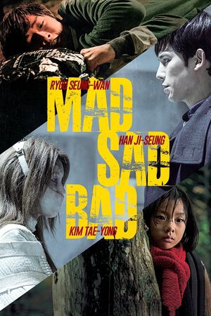 Mad Sad Bad's poster