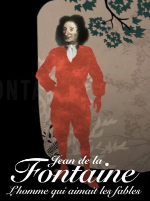 Jean de la Fontaine and His Fables's poster