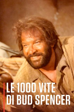 Le 1000 vite di Bud Spencer's poster