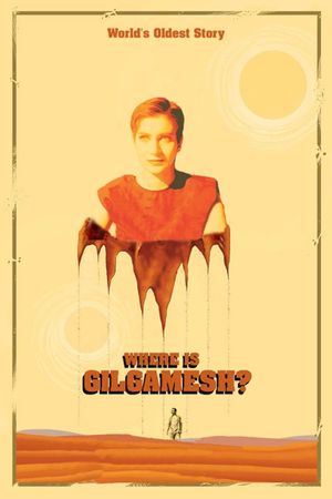 Where is Gilgamesh?'s poster