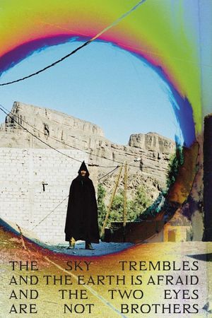 The Sky Trembles and the Earth Is Afraid and the Two Eyes Are Not Brothers's poster