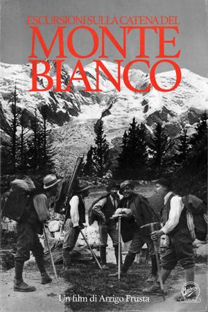 Escursioni Sulla Catena Del Monte Bianco's poster image