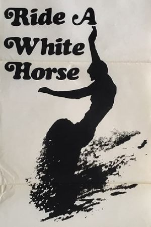 Ride a White Horse's poster