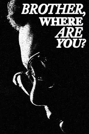 Brother, Where Are You?'s poster