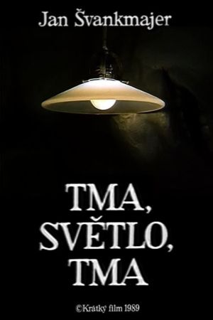 Darkness, Light, Darkness's poster