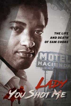 Lady You Shot Me: Life and Death of Sam Cooke's poster