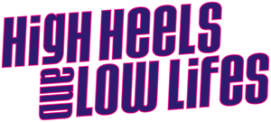 High Heels and Low Lifes's poster